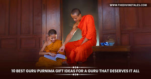 10 Best Guru Purnima Gift Ideas for a Guru That Deserves It All