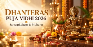 Dhanteras Puja Vidhi 2026: Samagri, Steps & Muhurat