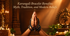 Karungali Bracelet Benefits: Myth, Tradition, and Modern Beliefs