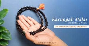 Karungali Malai Benefits & Uses: A Complete Guide for Beginners