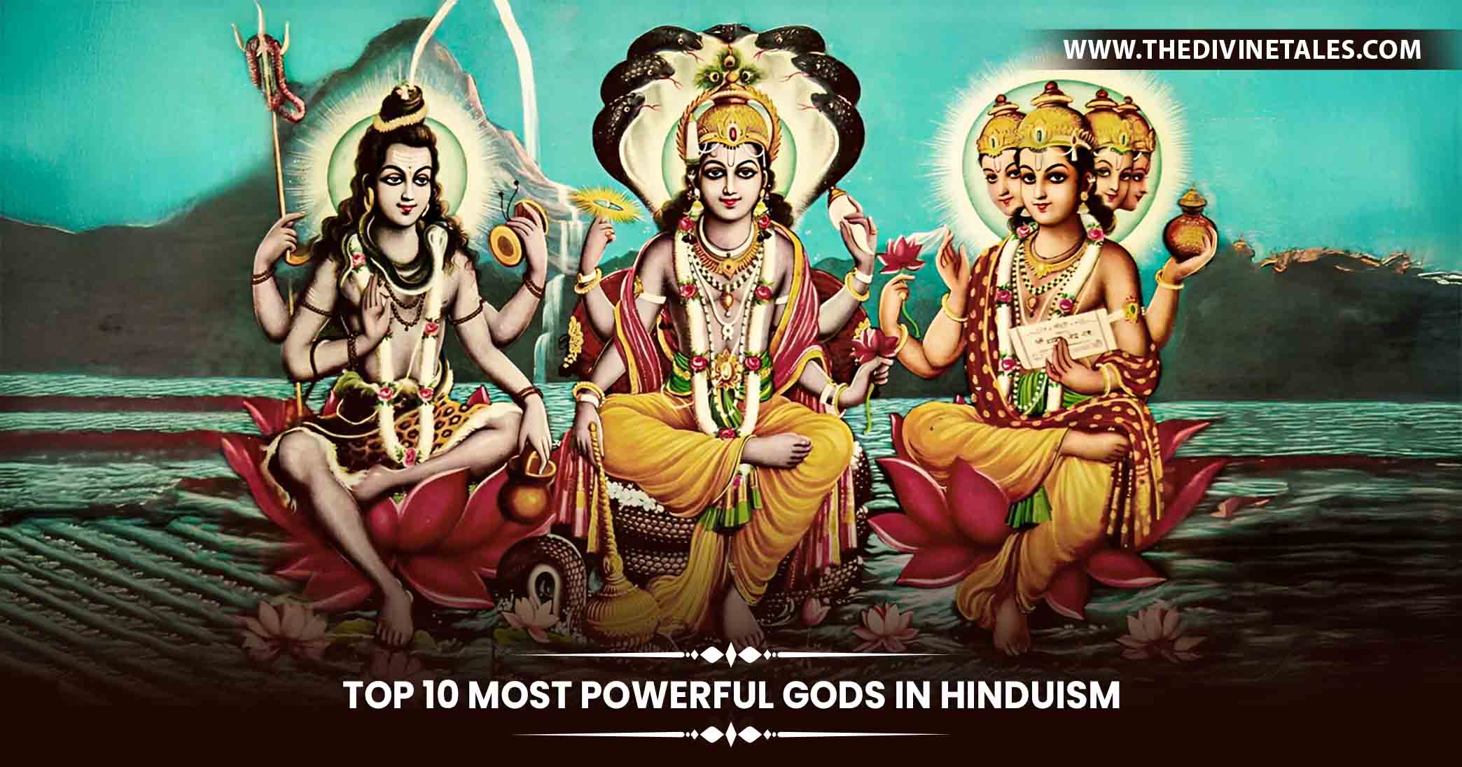 Top 10 Most Powerful Gods in Hinduism