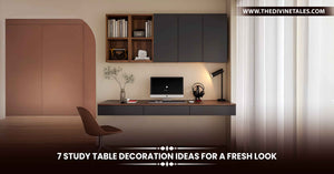 7 Study Table Decoration Ideas for a Fresh Look